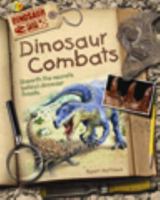 Dinosaur Combats (Dinosaur Dig) 1595665501 Book Cover