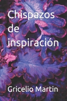 Chispazos de inspiración B08VCJ51BK Book Cover
