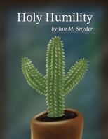 Holy Humility B0DY6D1Y3K Book Cover