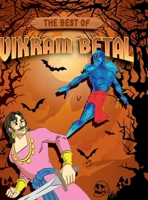 The Best of Vikram-Betal: Moral StoriesBedtime StoryStory Books for KidsEnglish Short Stories for Children 9357189971 Book Cover