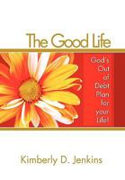The Good Life 1450020828 Book Cover