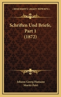 Johann Georg Hamann's Schriften und Briefe. Erster Theil. 1019342870 Book Cover