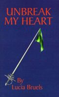 Unbreak My Heart 1587217880 Book Cover