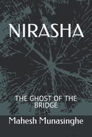Nirasha: The Ghost of the Bridge B0BNTZ6P5S Book Cover