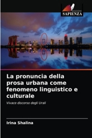 La pronuncia della prosa urbana come fenomeno linguistico e culturale 6203214841 Book Cover