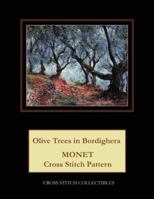 Olive Trees in Bordighera: Monet Cross Stitch Pattern 1727419499 Book Cover