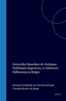 Specimen Academicum Inaugurale Exhibens Generalia Quaedam de Antiquae Nobilitatis Superioris, Et Inferioris Differentia in Belgio (Latin Edition) 9004552618 Book Cover