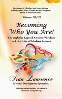 Becoming Who You Are! Volume II/III: Through the Laps of Ancient Wisdom and the Labs of Modern Science B0F7GGJK7D Book Cover