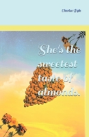 She's the sweetest taste of almonds. B08M88KPFB Book Cover