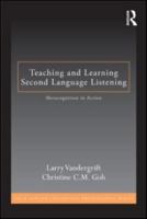 Teaching and Learning Second Language Listening: Metacognition in Action 0415883725 Book Cover