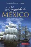 La Conquista de México 6074525498 Book Cover