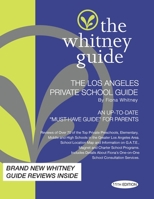 The Whitney Guide: The Los Angeles Private School 11th Edition 0982530455 Book Cover