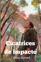 Cicatrices de impacto (Spanish Edition) B0DKDG83TF Book Cover