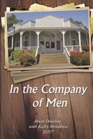 In the Company of Men 1400325811 Book Cover