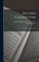 Second Characters: or, The Language of Forms 1016110367 Book Cover