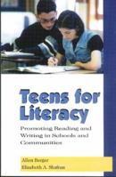 Teens for Literacy: Promoting Reading and Writing in Schools and Communities 087207255X Book Cover