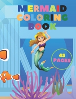 Mermide Coloring Book : For Kids Ages 4-8 45 Cute, Unique Coloring Pages: 50 completely unique mermaid coloring pages for kids ages 4-8! Get ready to ... and all of their sea creature friends B0973453P7 Book Cover