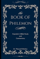 The Book of Philemon: The Expositor's Bible Study and Commentary B0CHG3MK4G Book Cover