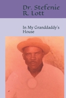 In My Granddaddy's House B08M7G8D4J Book Cover