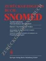 Snomed Systematisierte Nomenklatur Der Medizin: Band I Numerischer Index 3662224135 Book Cover
