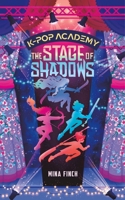 K-Pop Academy: The Stage of Shadows 1965636454 Book Cover