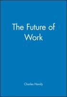The Future of Work 0631142770 Book Cover