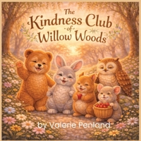 The Kindness Club of Willow Woods B0GBRH7R6Z Book Cover