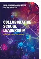 Collaborative School Leadership: Managing a Group of Schools 1350009148 Book Cover