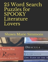 25 Word Search Puzzles for SPOOKY Literature Lovers 1696752345 Book Cover