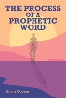 The Process of a Prophetic Word B0CRSWPV1P Book Cover
