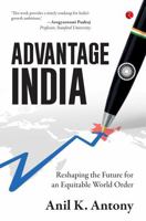 Advantage India : Reshaping the Future for an Equitable World Order 9379575483 Book Cover