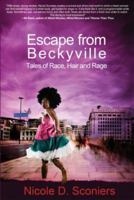 Escape from Beckyville Tales of Race, Hair and Rag 0615495443 Book Cover