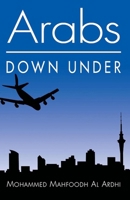 Arabs Down Under 1902932196 Book Cover