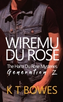 Wiremu Du Rose: New Zealand Family Saga Series (The Hana Du Rose Mysteries 1991154658 Book Cover
