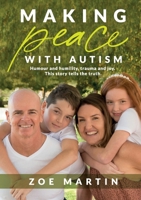 Making Peace with Autism 0648698963 Book Cover