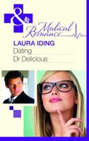 Dating Dr Delicious 0263220729 Book Cover