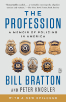 The Profession: A Memoir of Policing in America 0525558217 Book Cover