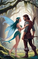 The Nymph and the Woodsman B0F9C6TGBD Book Cover