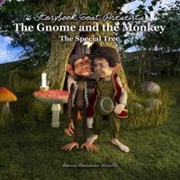 The Gnome and the Monkey: The Special Tree 0998125512 Book Cover