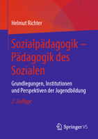 Sozialpädagogik – Pädagogik des Sozialen: Grundlegungen, Institutionen und Perspektiven der Jugendbildung 3658232412 Book Cover