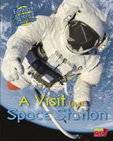A Visit to a Space Station 1410962024 Book Cover