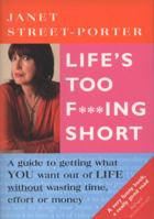 Life's Too F***Ing Short 1587613522 Book Cover