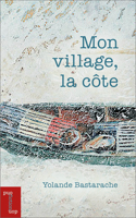 Mon Village, La C�te 2760334295 Book Cover