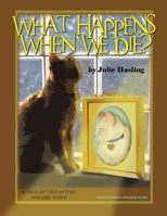 What Happens When We Die? 1426968477 Book Cover