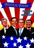 Political Power: Presidents of the United States: Barack Obama, Bill Clinton, George W. Bush, and Ronald Reagan (Political Power 1955712751 Book Cover