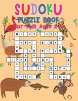 Sudoku Puzzle Book For Kids Ages 2-4: Challenging and Fun Sudoku Puzzles for Clever KidsBest Sudoku puzzle for kids 1676751505 Book Cover