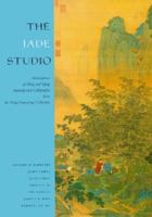 The Jade Studio: Masterpieces of Ming and Qing Painting and Calligraphy from the Wong Nan-P'Ing Collection 0894670670 Book Cover
