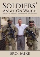 Soldiers' Angel on Watch: ...Memoirs and Travels of a Country Parson Into War Zones 163004816X Book Cover