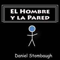 El Hombre y la Pared 1548683108 Book Cover