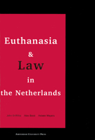 Euthanasia and Law in the Netherlands 9053562753 Book Cover